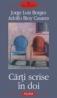 Carti scrise in doi - Jorge Luis Borges, Adolfo Bioy Casares
