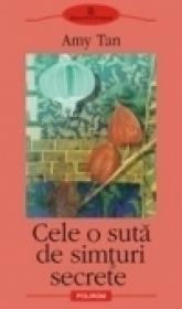 Cele o suta de simturi secrete - Amy Tan