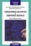 Cercetarea calitativa in asistenta sociala. Faze, etape si sarcini - Leslie M. Tutty, Michael A. Rothery, Richard M. Grinnell, Jr.