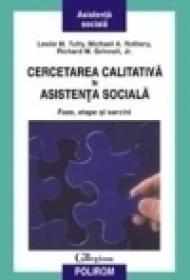 Cercetarea calitativa in asistenta sociala. Faze, etape si sarcini - Leslie M. Tutty, Michael A. Rothery, Richard M. Grinnell, Jr.