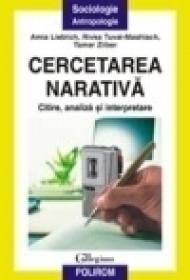 Cercetarea narativa. Citire, analiza si interpretare - Amia Lieblich, Rivka Tuval-Mashiach, Tamar Zilber