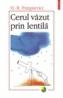 Cerul vazut prin lentila (editia a V-a revazuta) - H. -R. Patapievici