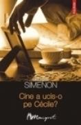 Cine a ucis-o pe Cecile? - Georges Simenon