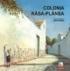 Colonia risa-plinsa - ***