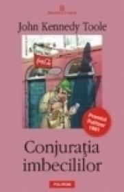 Conjuratia imbecililor - John Kennedy Toole