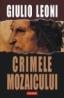 Crimele Mozaicului - Giulio Leoni