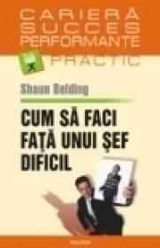 Cum sa faci fata unui sef dificil - Shaun Belding