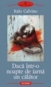 Daca intr-o noapte de iarna un calator - Italo Calvino