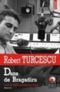 Dans de Bragadiru. Cum se vede Romania in direct - Robert Turcescu