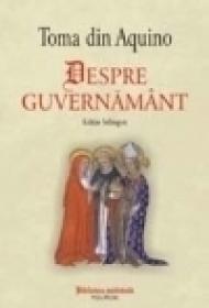 Despre guvernamint. Editie bilingva - Toma din Aquino