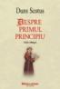 Despre primul principiu - John Duns Scotus