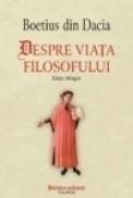 Despre viata filosofului (Editie bilingva) - Boetius