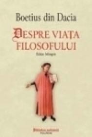 Despre viata filosofului (Editie bilingva) - Boetius