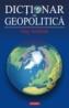 Dictionar de geopolitica - Oleg Serebrian
