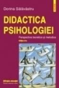 Didactica psihologiei. Perspective teoretice si metodice - Dorina Salavastru