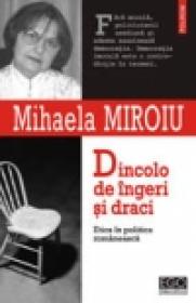 Dincolo de ingeri si draci. Etica in politica romaneasca - Mihaela Miroiu