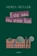 Este sau nu este Ion - Herta Muller