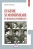 Eugenie si modernizare in Romania interbelica - Maria Bucur