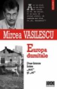 Europa dumitale. Dus-intors intre ?noi? si ?ei? - Mircea Vasilescu