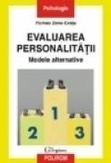 Evaluarea personalitatii. Modele alternative - Romeo Zeno Cretu