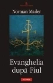 Evanghelia dupa Fiul - Norman Mailer