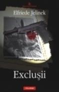 Exclusii - Elfriede Jelinek