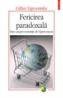 Fericirea paradoxala. Eseu asupra societatii de hiperconsum - Gilles Lipovetsky