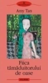 Fiica tamaduitorului de oase - Amy Tan