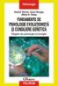 Fundamente de psihologie evolutionista si consiliere genetica. Integrari ale psihologiei si biologiei - Daniel David, Oana Benga, Alina S. Rusu