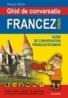 Ghid de conversatie francez-roman - Raluca Varlan