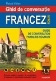 Ghid de conversatie francez-roman - Raluca Varlan