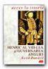 Henric Al Viii-lea si Guvernarea Angliei - RANDELL Keith, Trad. MISCOV Daniela