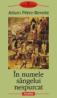 In numele singelui nespurcat - Arturo Perez-Reverte