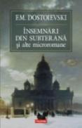 Insemnari din subterana si alte microromane - 