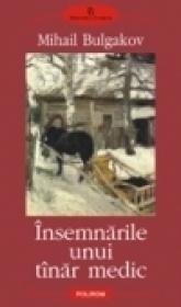 Insemnarile unui tinar medic - Mihail Bulgakov