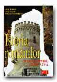 Istoria Romanilor. Manual Pentru Clasa A Iv-a - BURLEC Liviu, LAZAR Liviu, TEODORESCU Bogdan