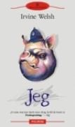 Jeg - Irvine Welsh