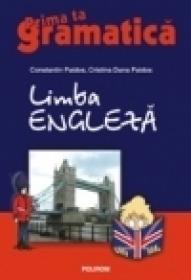 Limba engleza. Prima ta gramatica - Constantin Paidos, Cristina Dana Paidos