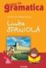 Limba spaniola. Prima ta gramatica - Dragos Cojocaru, Cristina Popa