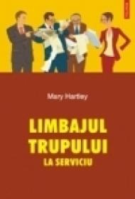 Limbajul trupului la serviciu - Mary Hartley