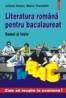 Literatura romana pentru bacalaureat. Eseuri si teste - Liliana Balan, Maria Trandafir