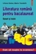 Literatura romana pentru bacalaureat. Eseuri si teste - Liliana Balan, Maria Trandafir