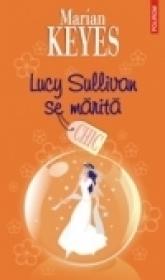 Lucy Sullivan se marita - Marian Keyes