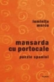 Mansarda cu portocale. Puzzle spaniol - Luminita Marcu