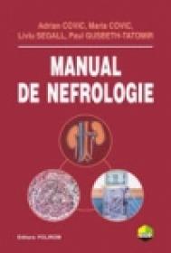 Manual de nefrologie - Maria Covic, Adrian Covic, Paul Gusbeth-Tatomir, Liviu Segall