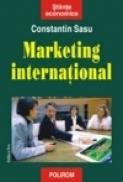 Marketing international (editia a III-a revazuta si adaugita) - Constantin Sasu