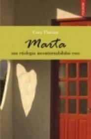 Marta sau etiologia inconturnabilului esec - Cora Flavian
