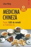 Medicina chineza. Peste 1.000 de remedii la indemina ta - Lihua Wang