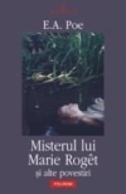 Misterul lui Marie Roget si alte povestiri - Edgar Allan Poe