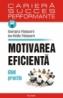 Motivarea eficienta. Ghid practic - Ion-Ovidiu Panisoara, Georgeta Panisoara